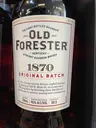 Old Forester 1870 Original Batch
